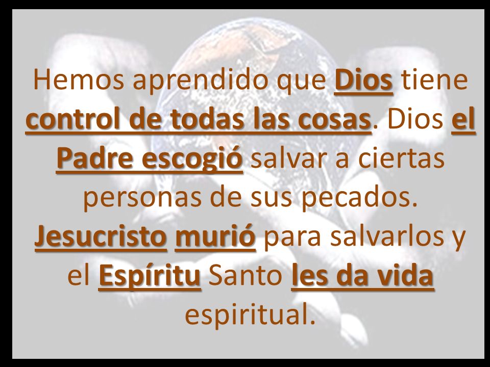 Hemos aprendido que Dios tiene control de todas las cosas