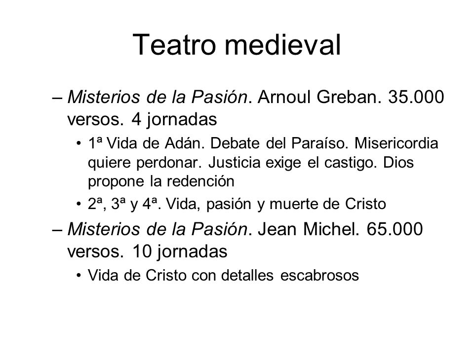 Teatro medieval Misterios de la Pasión. Arnoul Greban versos. 4 jornadas.