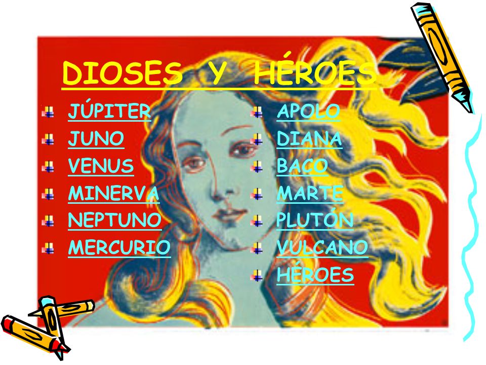DIOSES Y HÉROES JÚPITER JUNO VENUS MINERVA NEPTUNO MERCURIO APOLO