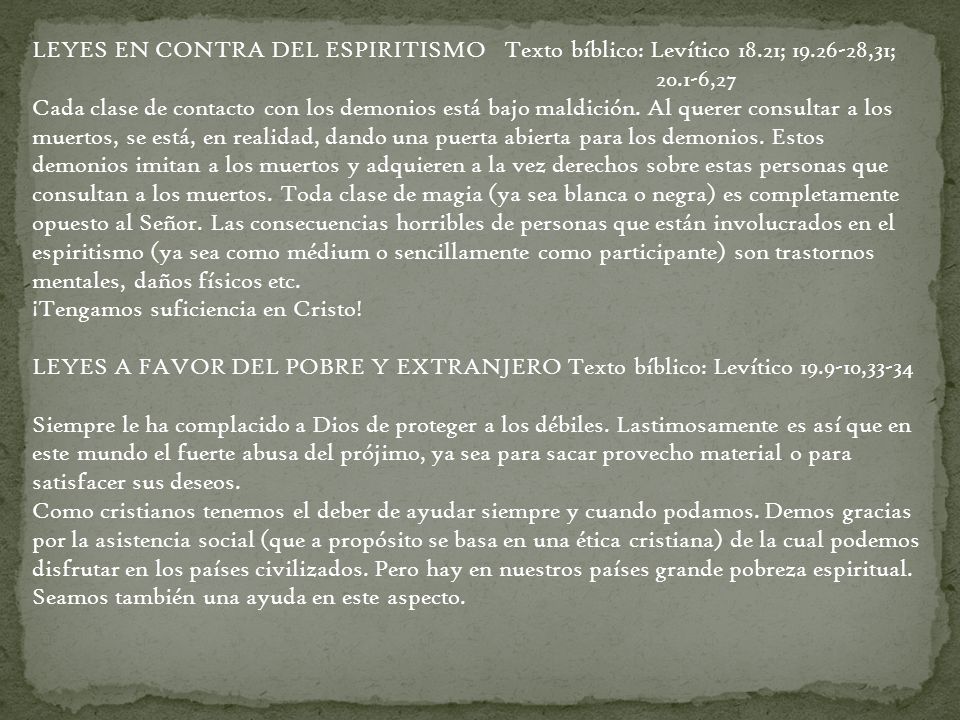 LEYES EN CONTRA DEL ESPIRITISMO Texto bíblico: Levítico ; 19