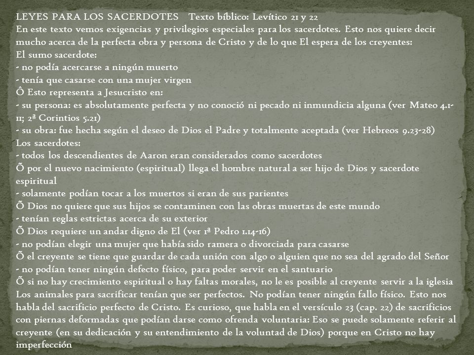 LEYES PARA LOS SACERDOTES Texto bíblico: Levítico 21 y 22