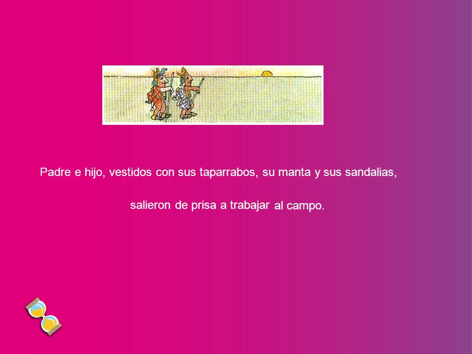 Padre e hijo, vestidos con sus taparrabos, su manta y sus sandalias,