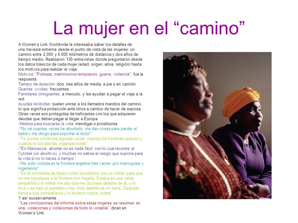 La mujer en el camino A Women s Link Worldwide le interesaba saber los detalles de.