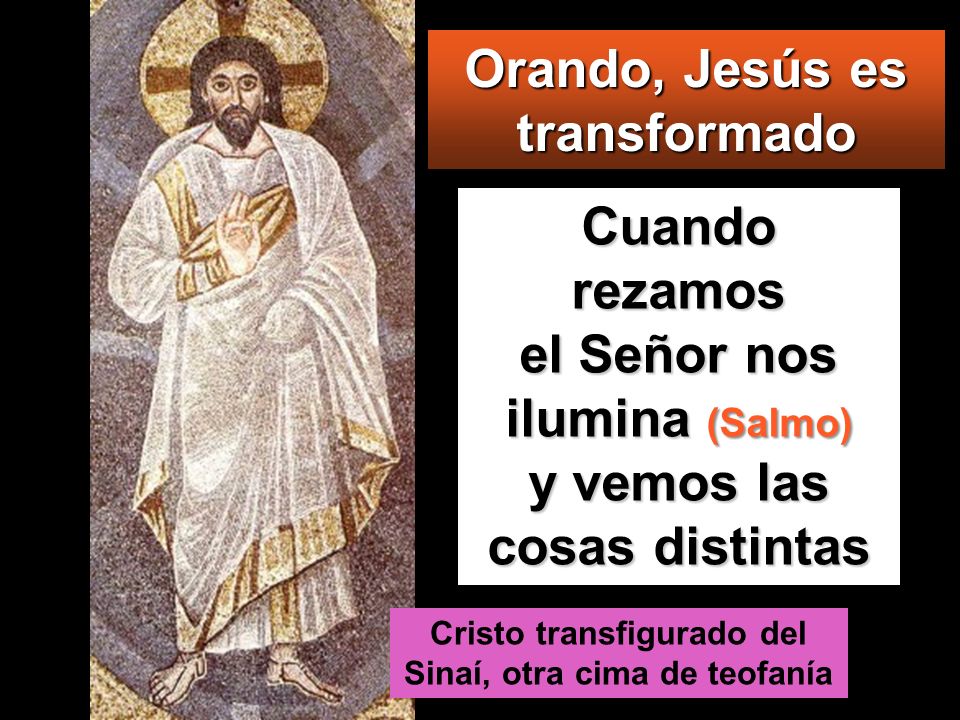Orando, Jesús es transformado