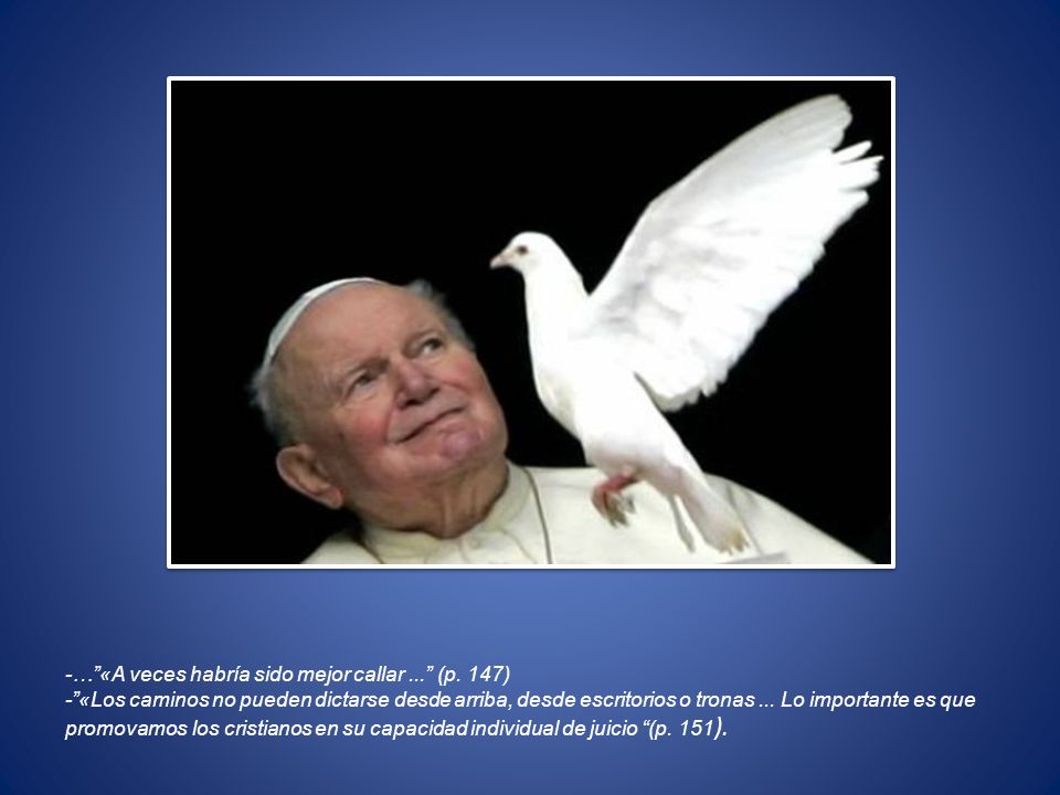 -… «A veces habría sido mejor callar ... (p. 147)