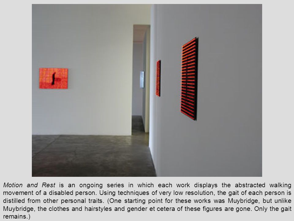 Motion and Rest is an ongoing series in which each work displays the abstracted walking movement of a disabled person.