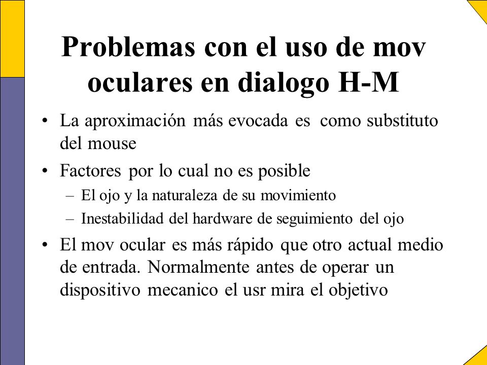 Problemas con el uso de mov oculares en dialogo H-M