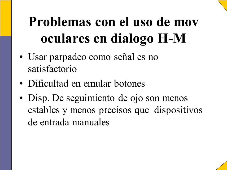 Problemas con el uso de mov oculares en dialogo H-M