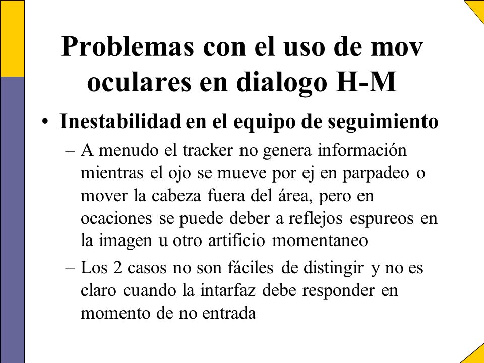 Problemas con el uso de mov oculares en dialogo H-M