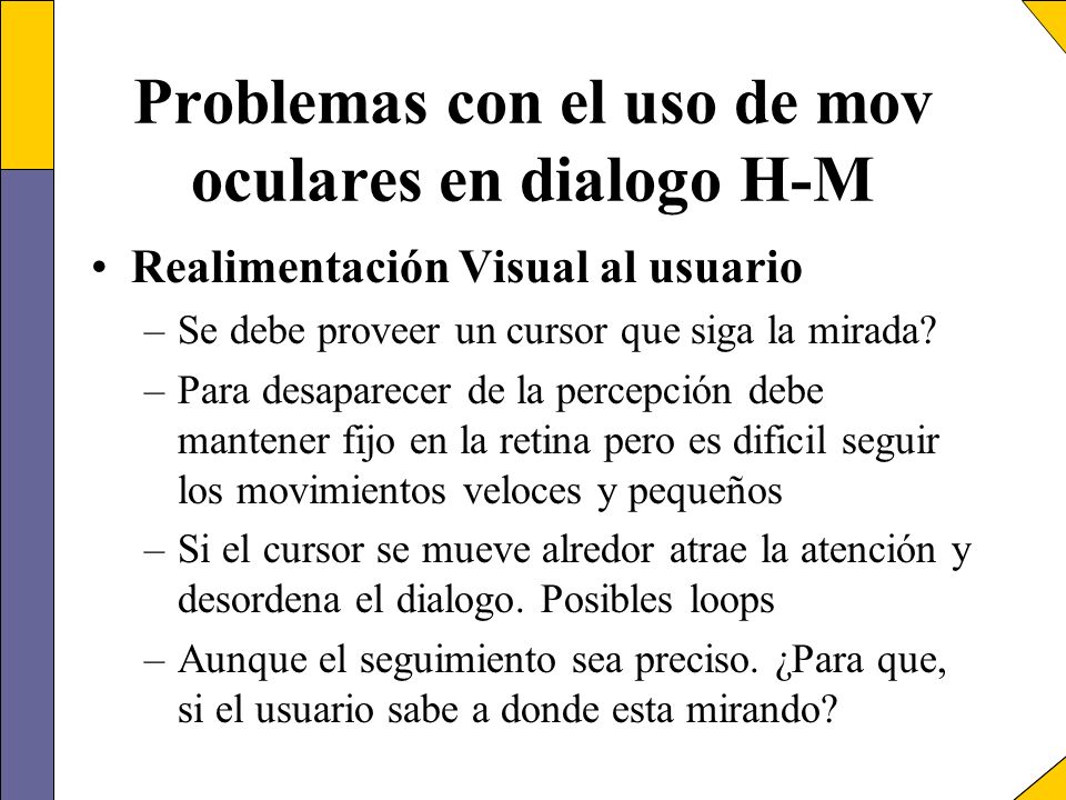 Problemas con el uso de mov oculares en dialogo H-M