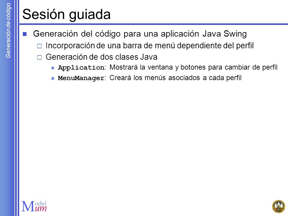 Sesión guiada Generación del código para una aplicación Java Swing