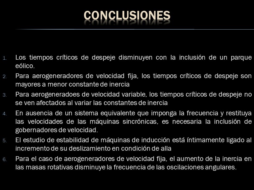 Conclusiones Los tiempos críticos de despeje disminuyen con la inclusión de un parque eólico.
