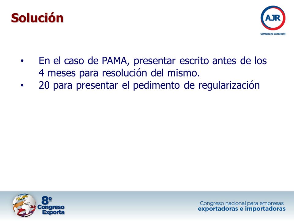 Solución En el caso de PAMA, presentar escrito antes de los 4 meses para resolución del mismo.