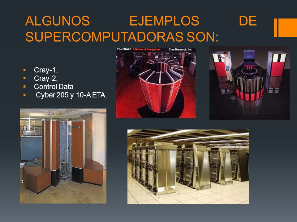 ALGUNOS EJEMPLOS DE SUPERCOMPUTADORAS SON: