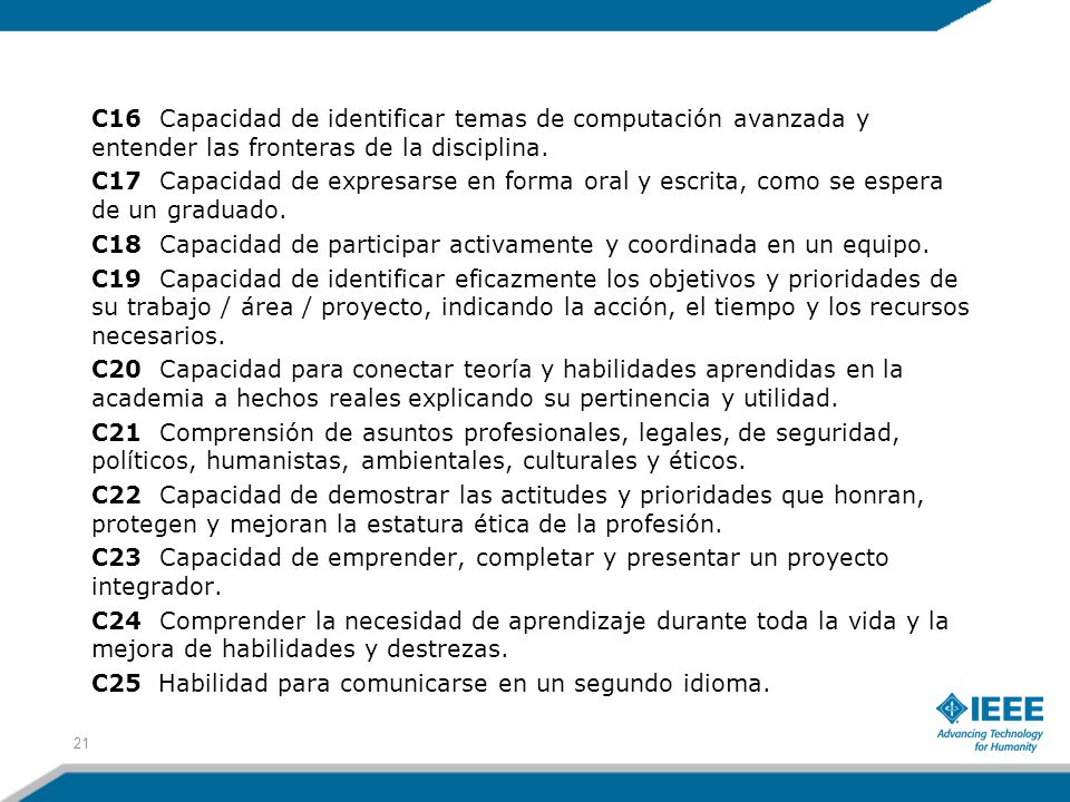 C16 Capacidad de identificar temas de computación avanzada y entender las fronteras de la disciplina.