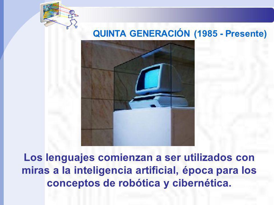 Informática Básica I QUINTA GENERACIÓN ( Presente)