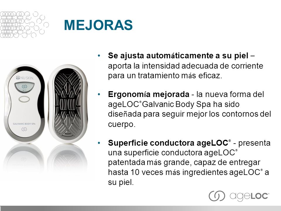 MEJORAS Se ajusta automáticamente a su piel – aporta la intensidad adecuada de corriente para un tratamiento más eficaz.
