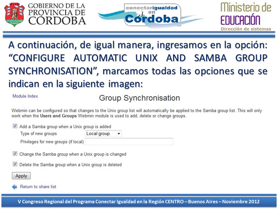 A continuación, de igual manera, ingresamos en la opción: CONFIGURE AUTOMATIC UNIX AND SAMBA GROUP SYNCHRONISATION , marcamos todas las opciones que se indican en la siguiente imagen: