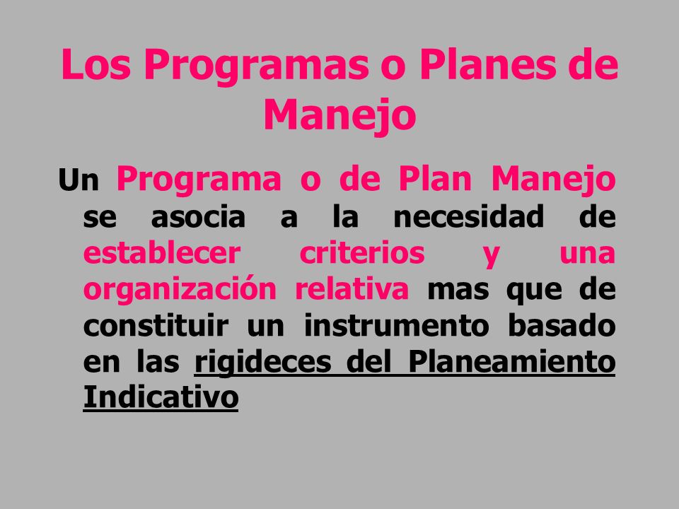 Los Programas o Planes de Manejo