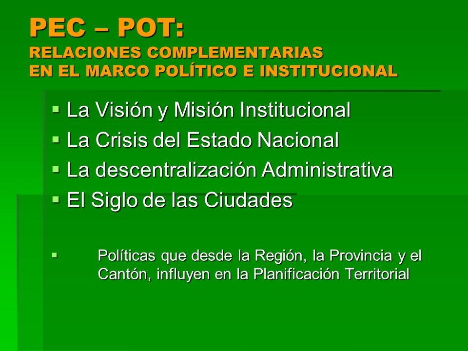 PEC – POT: RELACIONES COMPLEMENTARIAS EN EL MARCO POLÍTICO E INSTITUCIONAL