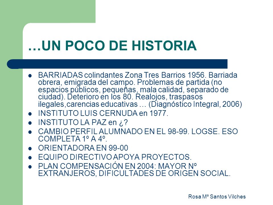 …UN POCO DE HISTORIA