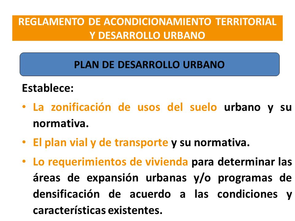 La zonificación de usos del suelo urbano y su normativa.