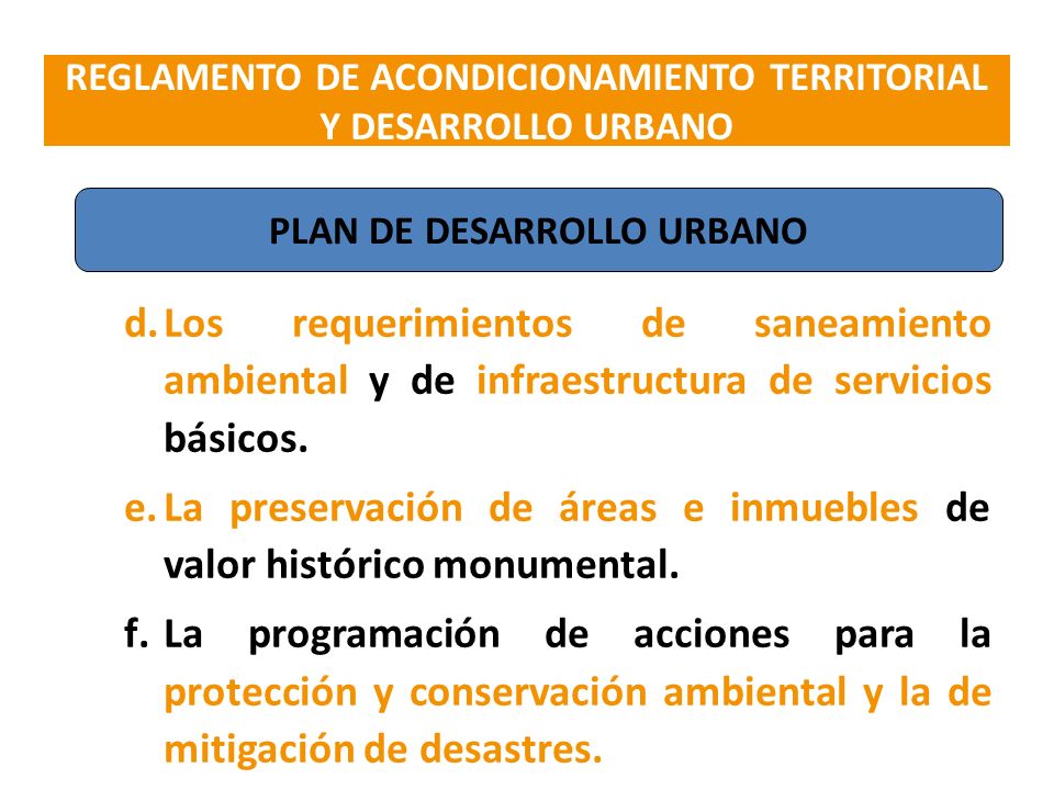 La preservación de áreas e inmuebles de valor histórico monumental.