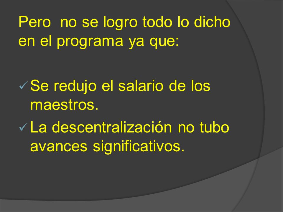 Pero no se logro todo lo dicho en el programa ya que: