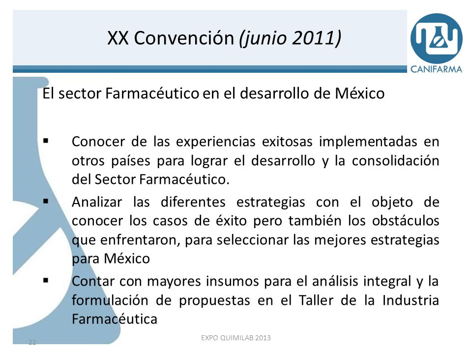 XX Convención (junio 2011) El sector Farmacéutico en el desarrollo de México.