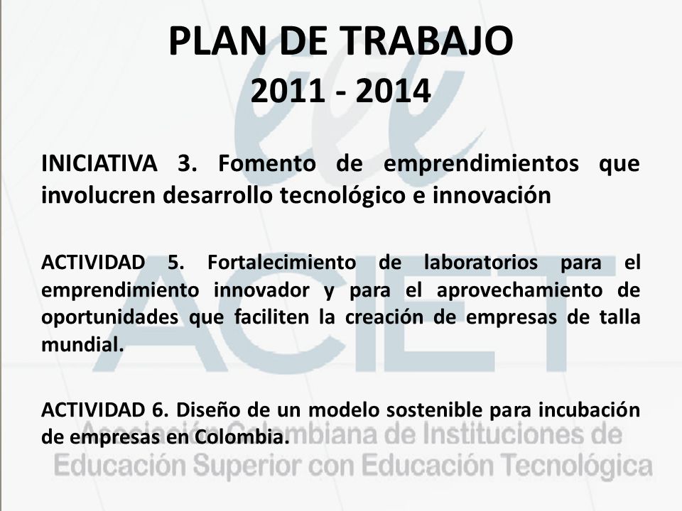 PLAN DE TRABAJO INICIATIVA 3. Fomento de emprendimientos que involucren desarrollo tecnológico e innovación.
