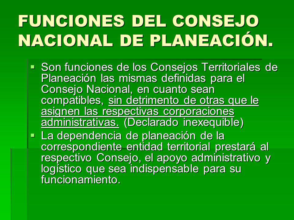 FUNCIONES DEL CONSEJO NACIONAL DE PLANEACIÓN.