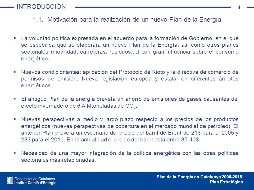 1.1.- Motivación para la realización de un nuevo Plan de la Energía