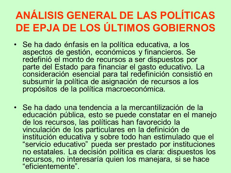 ANÁLISIS GENERAL DE LAS POLÍTICAS DE EPJA DE LOS ÚLTIMOS GOBIERNOS