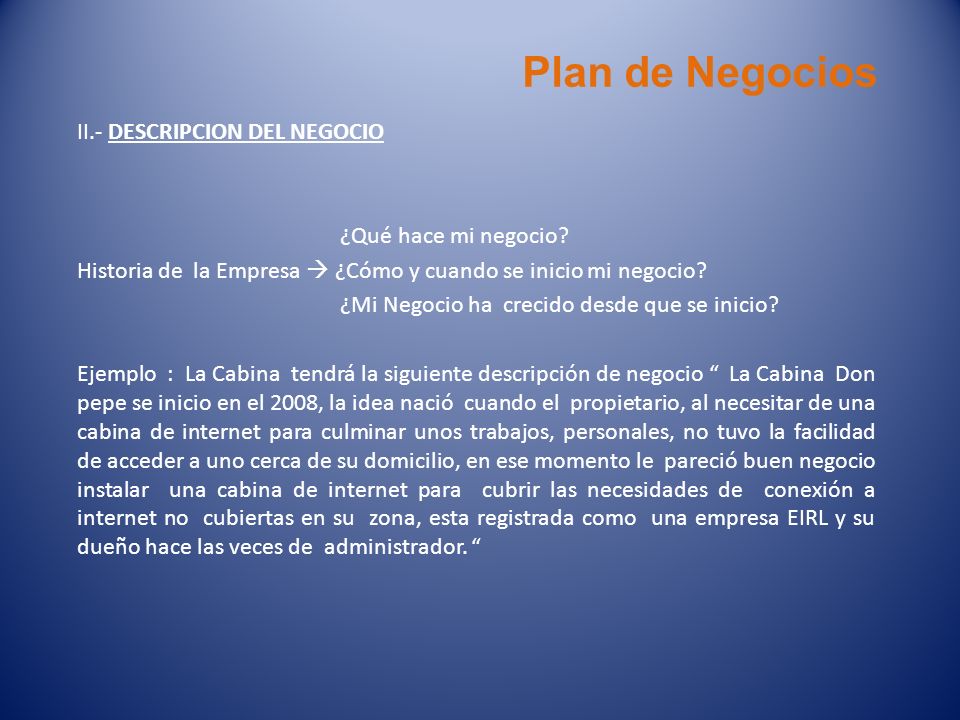 Plan de Negocios II.- DESCRIPCION DEL NEGOCIO ¿Qué hace mi negocio
