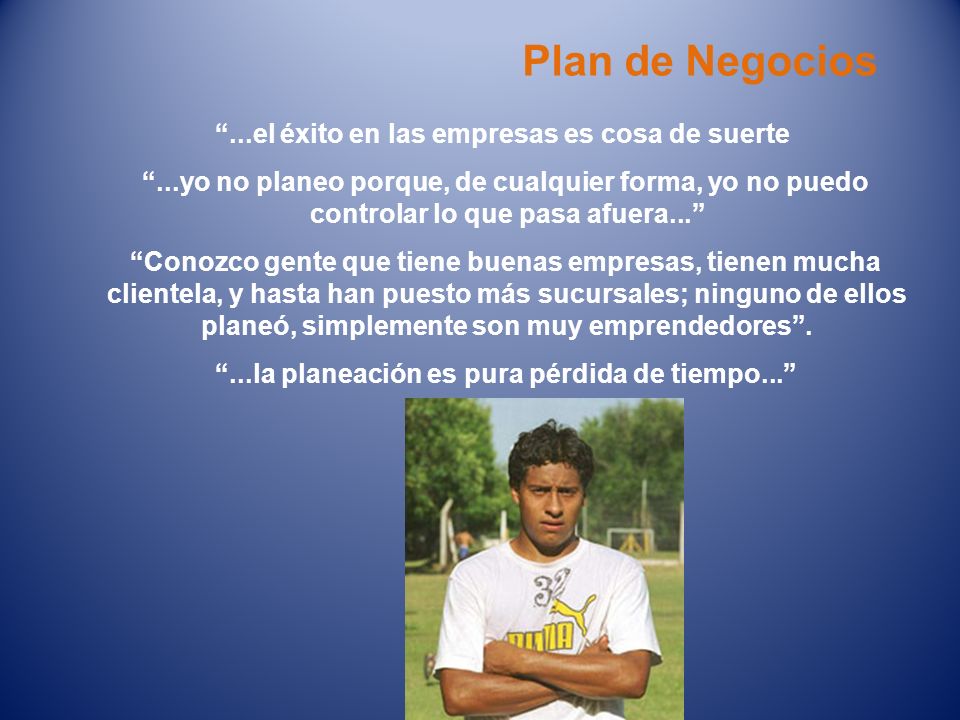 Plan de Negocios ...el éxito en las empresas es cosa de suerte