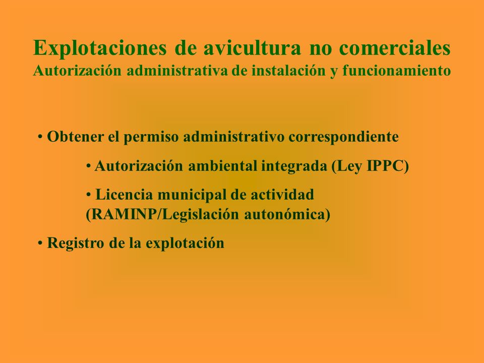 Explotaciones de avicultura no comerciales Autorización administrativa de instalación y funcionamiento