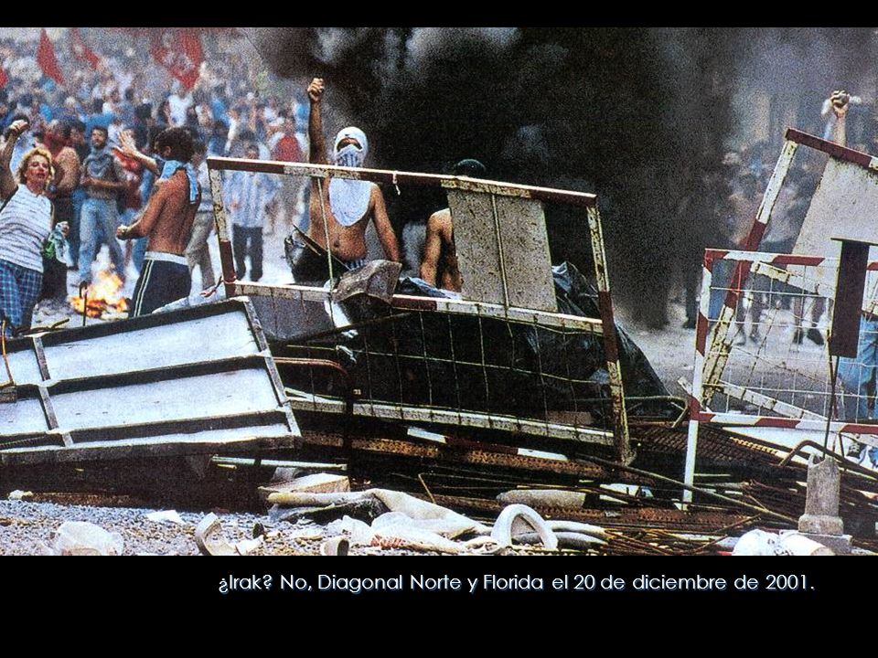 ¿Irak No, Diagonal Norte y Florida el 20 de diciembre de 2001.
