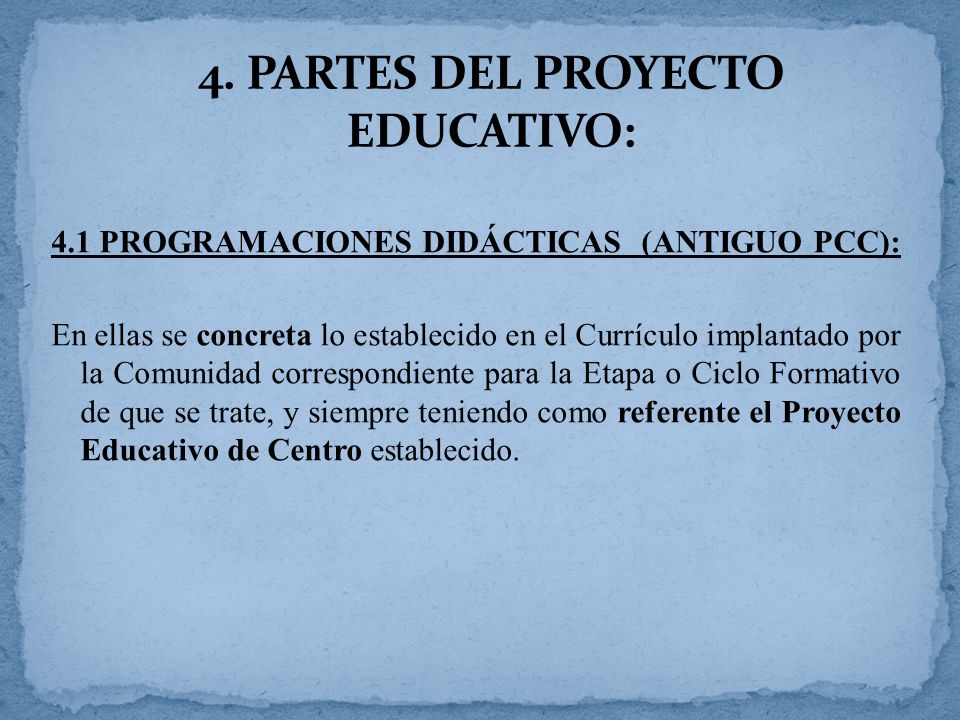4. PARTES DEL PROYECTO EDUCATIVO: