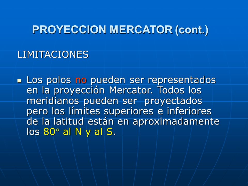 PROYECCION MERCATOR (cont.)