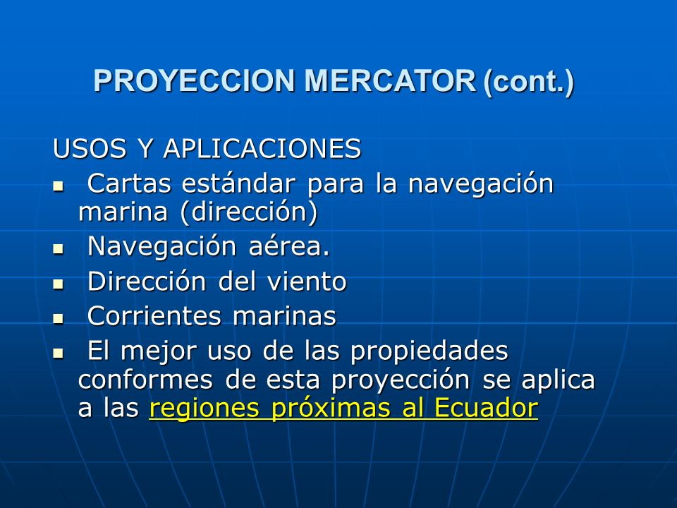 PROYECCION MERCATOR (cont.)