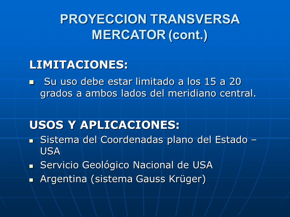 PROYECCION TRANSVERSA MERCATOR (cont.)