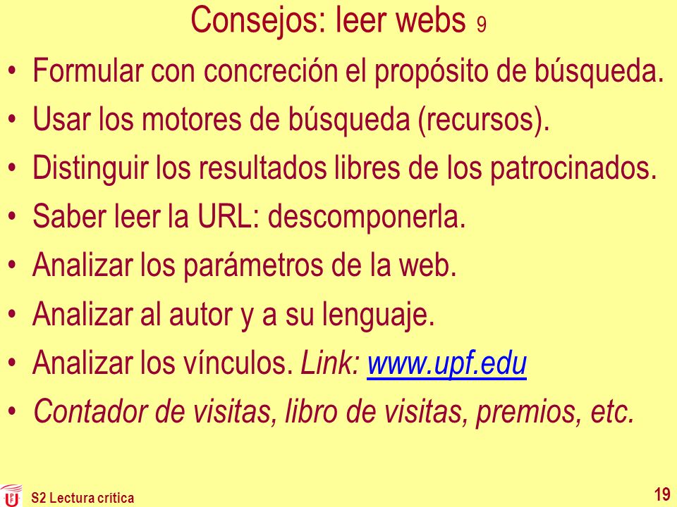 Consejos: leer webs 9 Formular con concreción el propósito de búsqueda. Usar los motores de búsqueda (recursos).