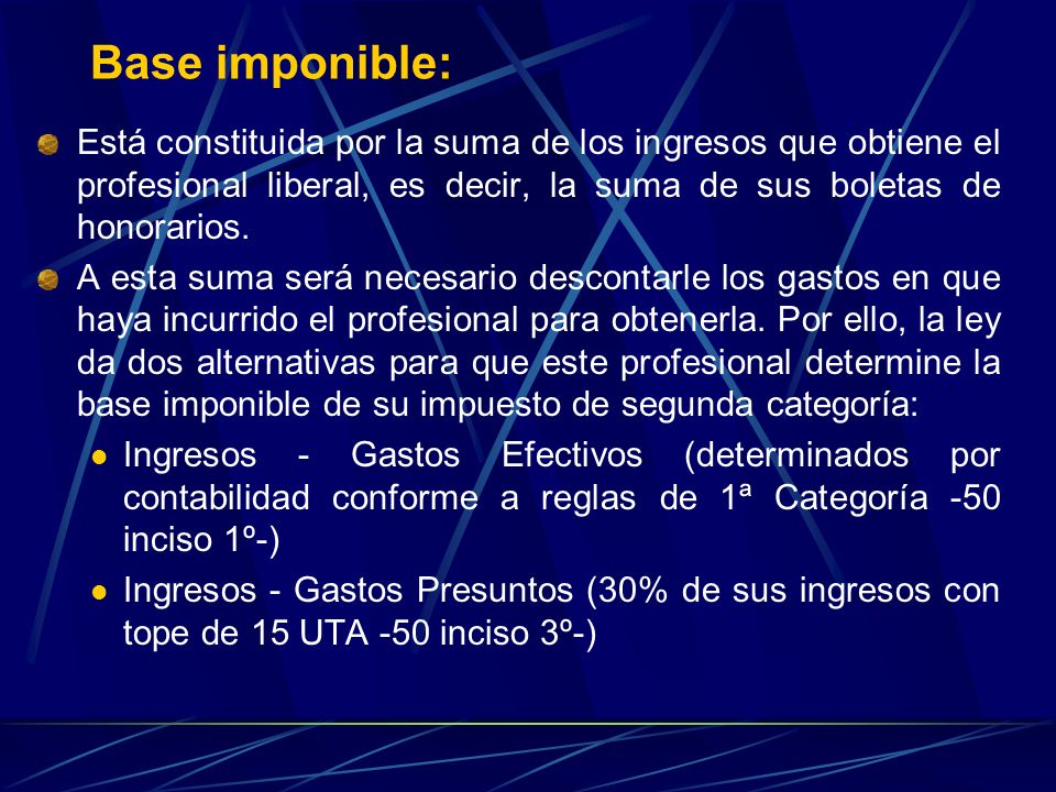 Base imponible: Está constituida por la suma de los ingresos que obtiene el profesional liberal, es decir, la suma de sus boletas de honorarios.