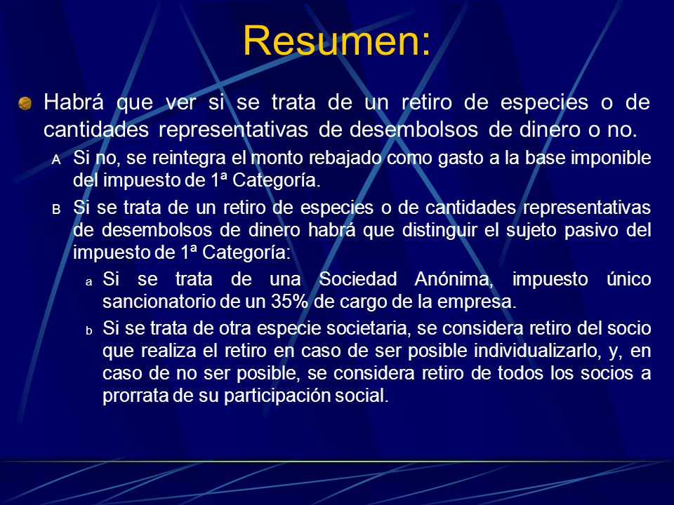 Resumen: Habrá que ver si se trata de un retiro de especies o de cantidades representativas de desembolsos de dinero o no.