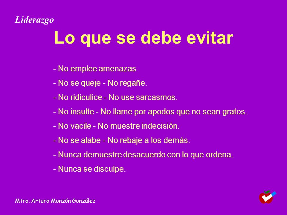 Lo que se debe evitar Liderazgo - No emplee amenazas