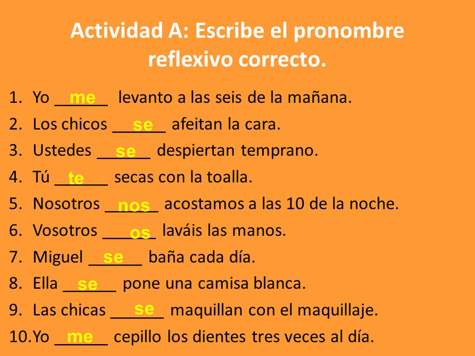 Actividad A: Escribe el pronombre reflexivo correcto.