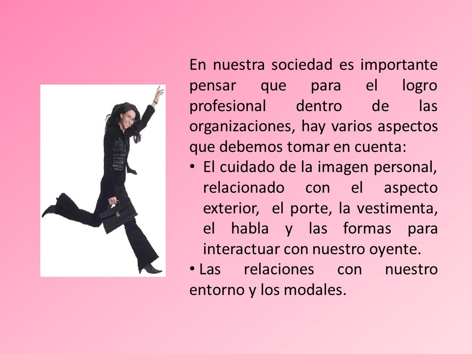 En nuestra sociedad es importante pensar que para el logro profesional dentro de las organizaciones, hay varios aspectos que debemos tomar en cuenta: