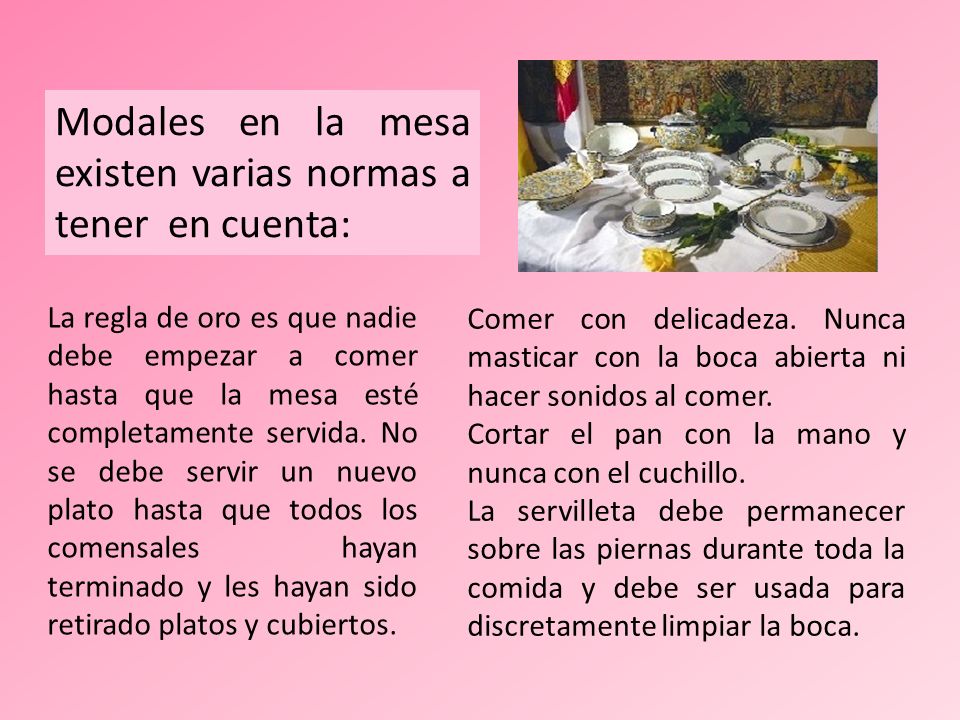 Modales en la mesa existen varias normas a tener en cuenta: