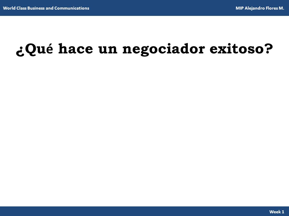 ¿Qué hace un negociador exitoso