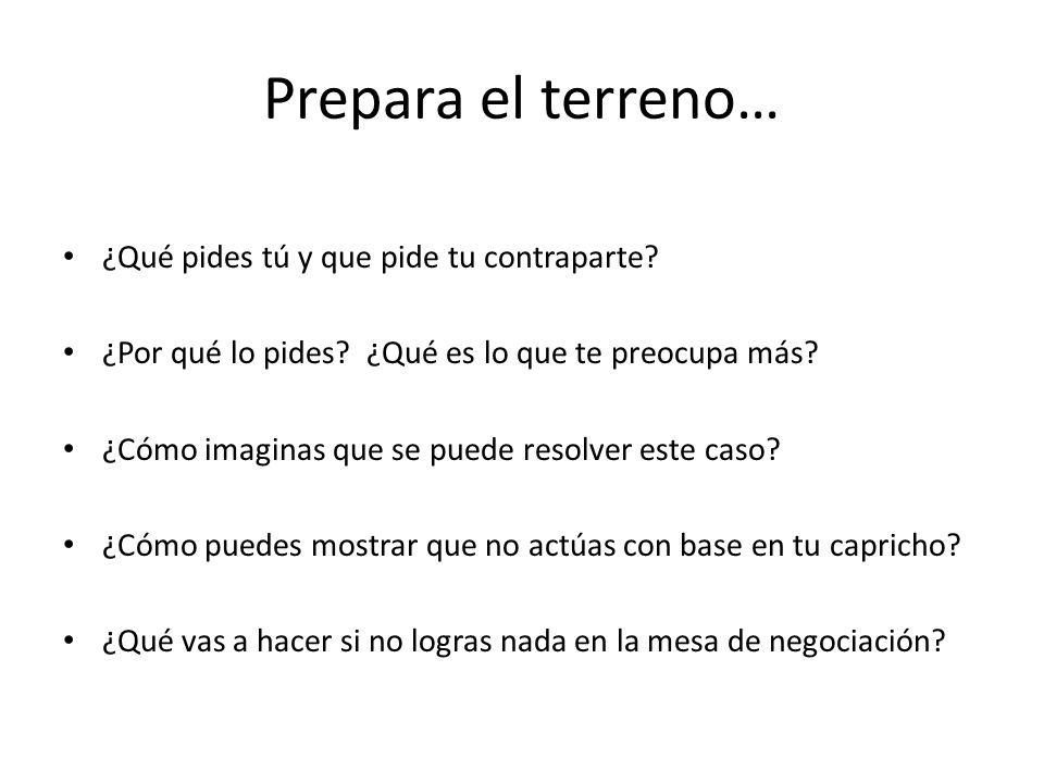 Prepara el terreno… ¿Qué pides tú y que pide tu contraparte